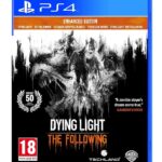 DYING LIGHT THE FOLLOWING ENHANCHED EDITION PS4